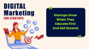 Digital Marketing for Startups- A Simple Guide