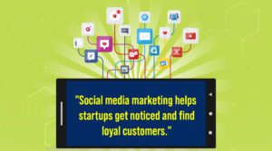 Social Media Marketing for Startups: A Beginner’s Guide