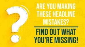 Proven Ways to Write Catchy Headlines That Grab Attention